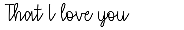 That I love you font preview